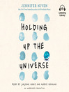 Cover image for Holding Up the Universe